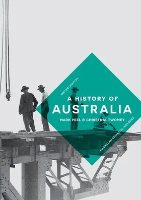 Peel / Twomey | A History of Australia | Buch | 978-1-137-60548-1 | www.sack.de