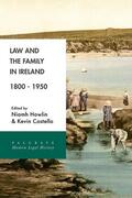 Costello / Howlin |  Law and the Family in Ireland, 1800¿1950 | Buch |  Sack Fachmedien