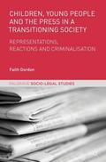 Gordon |  Children, Young People and the Press in a Transitioning Society | Buch |  Sack Fachmedien