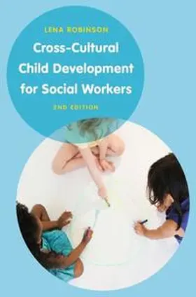 Robinson |  Cross-Cultural Child Development for Social Workers | eBook | Sack Fachmedien
