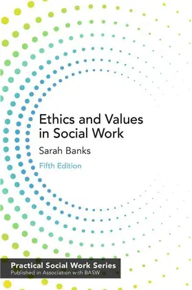 Banks | Ethics and Values in Social Work | Buch | 978-1-137-60718-8 | sack.de