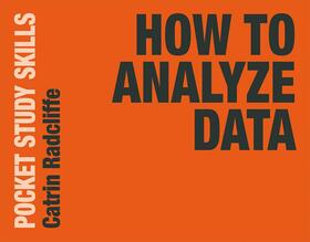 Radcliffe | How to Analyze Data | Buch | 978-1-137-60846-8 | www.sack.de