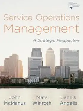 McManus / Winroth / Angelis |  Service Operations Management | eBook | Sack Fachmedien