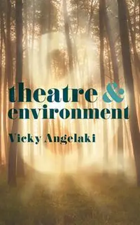 Angelaki |  Theatre & Environment | eBook | Sack Fachmedien