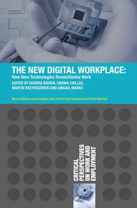 Briken / Chillas / Krzywdzinski | The New Digital Workplace | Buch | 978-1-137-61013-3 | sack.de