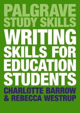 Barrow / Westrup |  Writing Skills for Education Students | Buch |  Sack Fachmedien