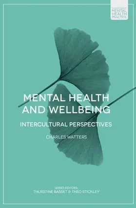 Watters | Mental Health and Wellbeing | Buch | 978-1-137-61022-5 | www.sack.de
