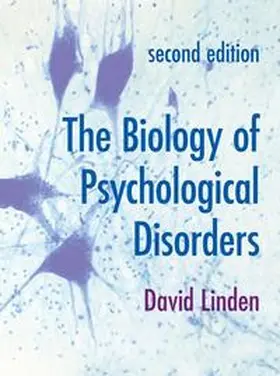 Linden |  The Biology of Psychological Disorders | eBook | Sack Fachmedien