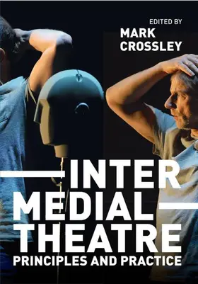 Crossley |  Intermedial Theatre | Buch |  Sack Fachmedien