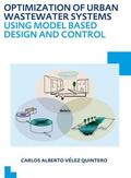 Velez Quintero |  Optimization of Urban Wastewater Systems using Model Based Design and Control | Buch |  Sack Fachmedien