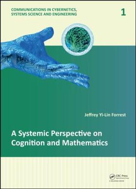 Forrest | A Systemic Perspective on Cognition and Mathematics | Buch | 978-1-138-00016-2 | sack.de