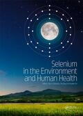 Banuelos / Lin / Yin |  Selenium in the Environment and Human Health | Buch |  Sack Fachmedien