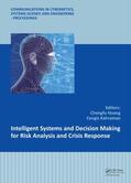 Huang / Kahraman |  Intelligent Systems and Decision Making for Risk Analysis and Crisis Response | Buch |  Sack Fachmedien