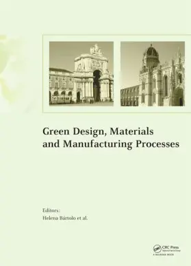 Bartolo / Alves / Mateus |  Green Design, Materials and Manufacturing Processes | Buch |  Sack Fachmedien