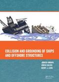 Amdahl / Ehlers / Leira |  Collision and Grounding of Ships and Offshore Structures | Buch |  Sack Fachmedien