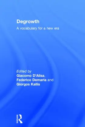 D'Alisa / Demaria / Kallis |  Degrowth | Buch |  Sack Fachmedien