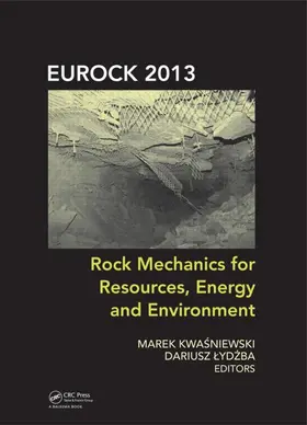 Kwasniewski / Lydzba |  Rock Mechanics for Resources, Energy and Environment | Buch |  Sack Fachmedien