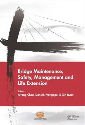 Chen / Frangopol / Ruan |  Bridge Maintenance, Safety, Management and Life Extension | Buch |  Sack Fachmedien