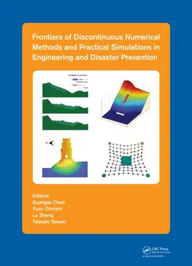 Chen / Ohnishi / Zheng | Frontiers of Discontinuous Numerical Methods and Practical Simulations in Engineering and Disaster Prevention | Buch | 978-1-138-00110-7 | www.sack.de