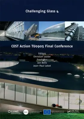 Louter / Bos / Belis | Challenging Glass 4 & COST Action TU0905 Final Conference | Buch | 978-1-138-00164-0 | www.sack.de