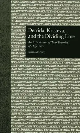 Nooy / Eggert |  Derrida, Kristeva, and the Dividing Line | Buch |  Sack Fachmedien