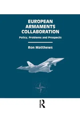 Matthews |  European Armaments Collaboration | Buch |  Sack Fachmedien