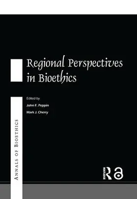 Cherry / Peppin |  Annals of Bioethics: Regional Perspectives in Bioethics | Buch |  Sack Fachmedien
