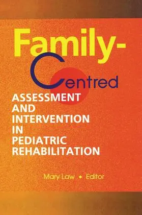 Law |  Family-Centred Assessment and Intervention in Pediatric Rehabilitation | Buch |  Sack Fachmedien