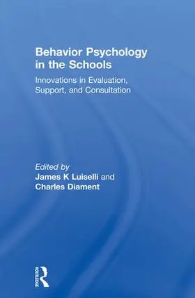 Luiselli / Diament | Behavior Psychology in the Schools | Buch | 978-1-138-00242-5 | sack.de