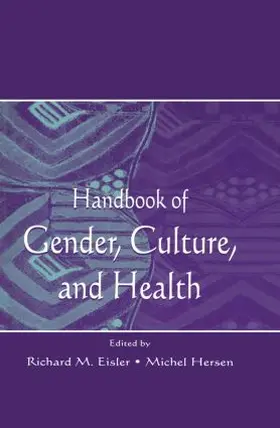 Eisler / Hersen |  Handbook of Gender, Culture, and Health | Buch |  Sack Fachmedien