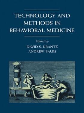 Krantz / Baum, | Technology and Methods in Behavioral Medicine | Buch | 978-1-138-00305-7 | sack.de