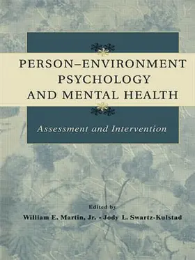 Martin, Jr. / Swartz-Kulstad / Martin |  Person-Environment Psychology and Mental Health | Buch |  Sack Fachmedien