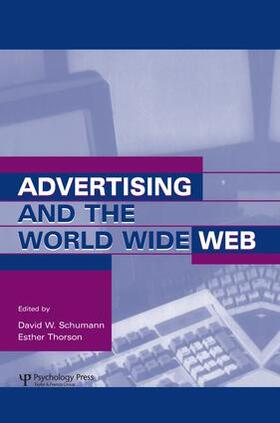 Schumann / Thorson | Advertising and the World Wide Web | Buch | 978-1-138-00321-7 | sack.de