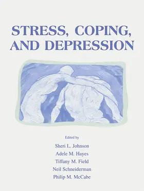 Johnson / Hayes / Field |  Stress, Coping and Depression | Buch |  Sack Fachmedien