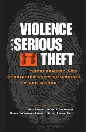 Loeber / Farrington / Stouthamer-Loeber | Violence and Serious Theft | Buch | 978-1-138-00408-5 | www.sack.de