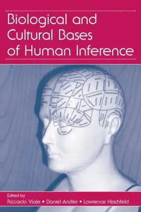Viale / Andler / Hirschfeld | Biological and Cultural Bases of Human Inference | Buch | 978-1-138-00417-7 | sack.de