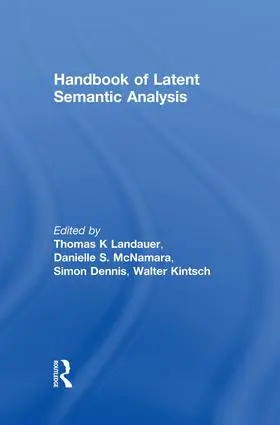 Landauer / McNamara / Dennis | Handbook of Latent Semantic Analysis | Buch | 978-1-138-00419-1 | www.sack.de