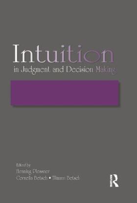 Plessner / Betsch |  Intuition in Judgment and Decision Making | Buch |  Sack Fachmedien