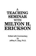 Zeig |  Teaching Seminar With Milton H. Erickson | Buch |  Sack Fachmedien