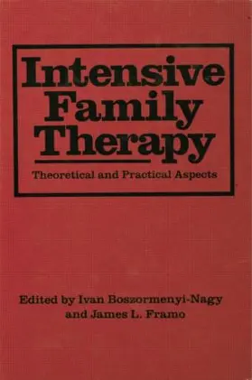 Boszormenyi-Nagy / Framo |  Intensive Family Therapy | Buch |  Sack Fachmedien