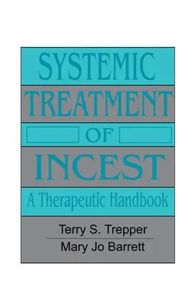 Trepper / Barrett | Systemic Treatment Of Incest | Buch | 978-1-138-00468-9 | sack.de