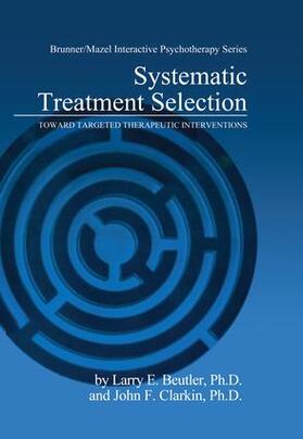 Beutler / Clarkin | Systematic Treatment Selection | Buch | 978-1-138-00471-9 | sack.de