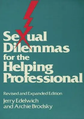 Edelwich / Brodsky | Sexual Dilemmas For The Helping Professional | Buch | 978-1-138-00486-3 | www.sack.de