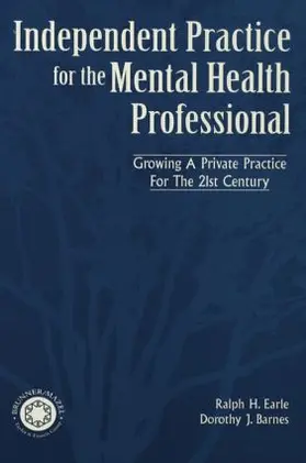 Earle / Barnes |  Independant Practice for the Mental Health Professional | Buch |  Sack Fachmedien