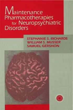 Richards | Maintenance Pharmacotherapies for Neuropsychiatric Disorders | Buch | 978-1-138-00509-9 | www.sack.de