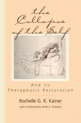 Kainer |  The Collapse of the Self and Its Therapeutic Restoration | Buch |  Sack Fachmedien