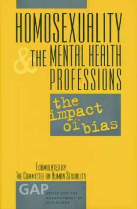 Drescher |  Homosexuality and the Mental Health Professions | Buch |  Sack Fachmedien