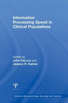 DeLuca / Kalmar |  Information Processing Speed in Clinical Populations | Buch |  Sack Fachmedien
