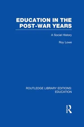 Lowe |  Education in the Post-War Years | Buch |  Sack Fachmedien