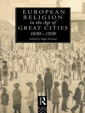 McLeod |  European Religion in the Age of Great Cities | Buch |  Sack Fachmedien